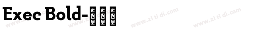 Exec Bold字体转换